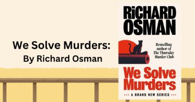 We Solve Murders: By Richard Osman (Book Review)