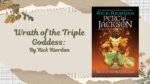 Wrath of the Triple Goddess: By Rick Riordan (Book Review)