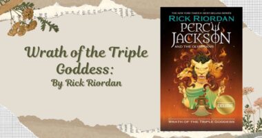 Wrath of the Triple Goddess: By Rick Riordan (Book Review)