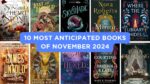 10 Most Anticipated Books of November 2024