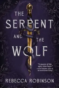 The Serpent and the Wolf: By Rebecca Robinson