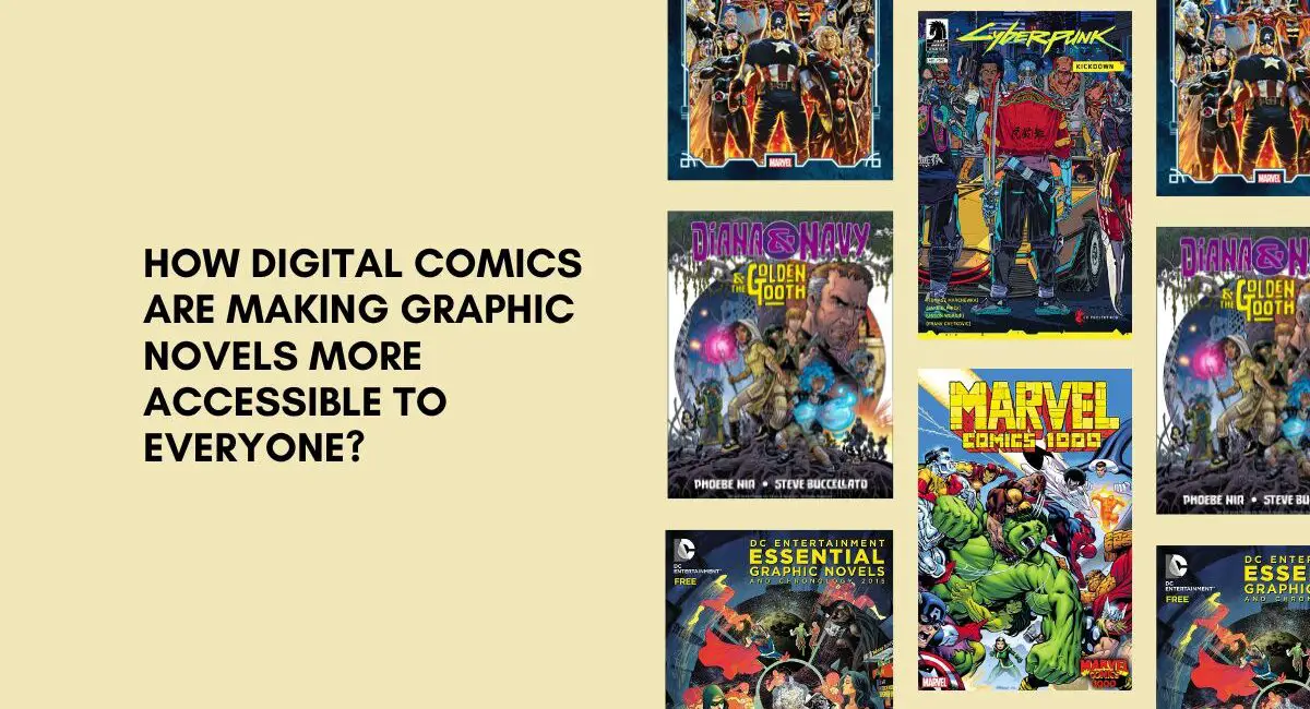 How Digital Comics are Making Graphic Novels More Accessible to Everyone?