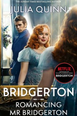 Best Books Adapted into TV Series or Movies in 2024 - Romancing Mr. Bridgerton