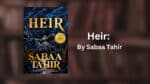 Heir: By Sabaa Tahir (Book Review)