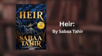 Heir: By Sabaa Tahir (Book Review)