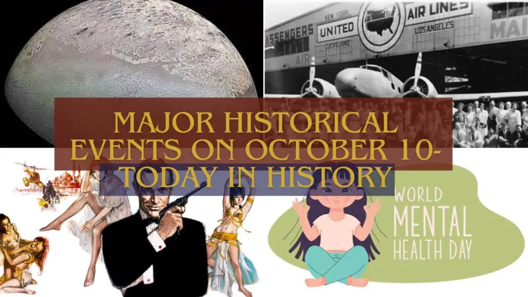 Major Historical Events on October 10- Today in History