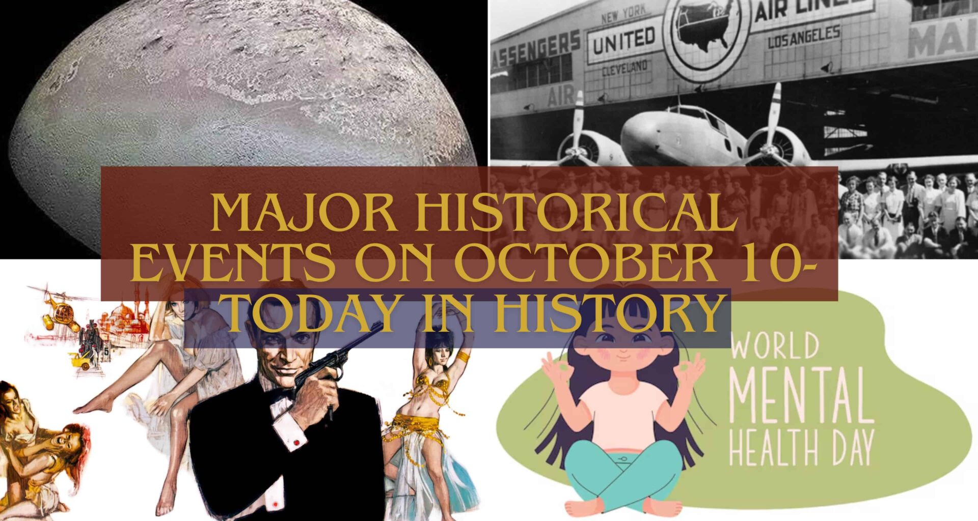 Major Historical Events on October 10- Today in History