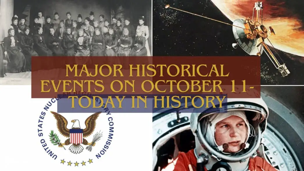 Major Historical Events on October 11- Today in History