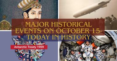 Major Historical Events on October 15- Today in History