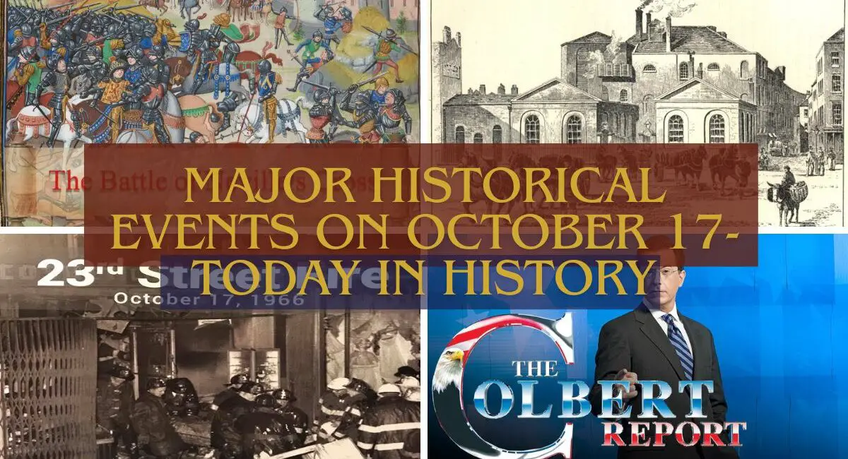 Major Historical Events on October 17- Today in History