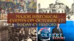 Major Historical Events on October 17- Today in History