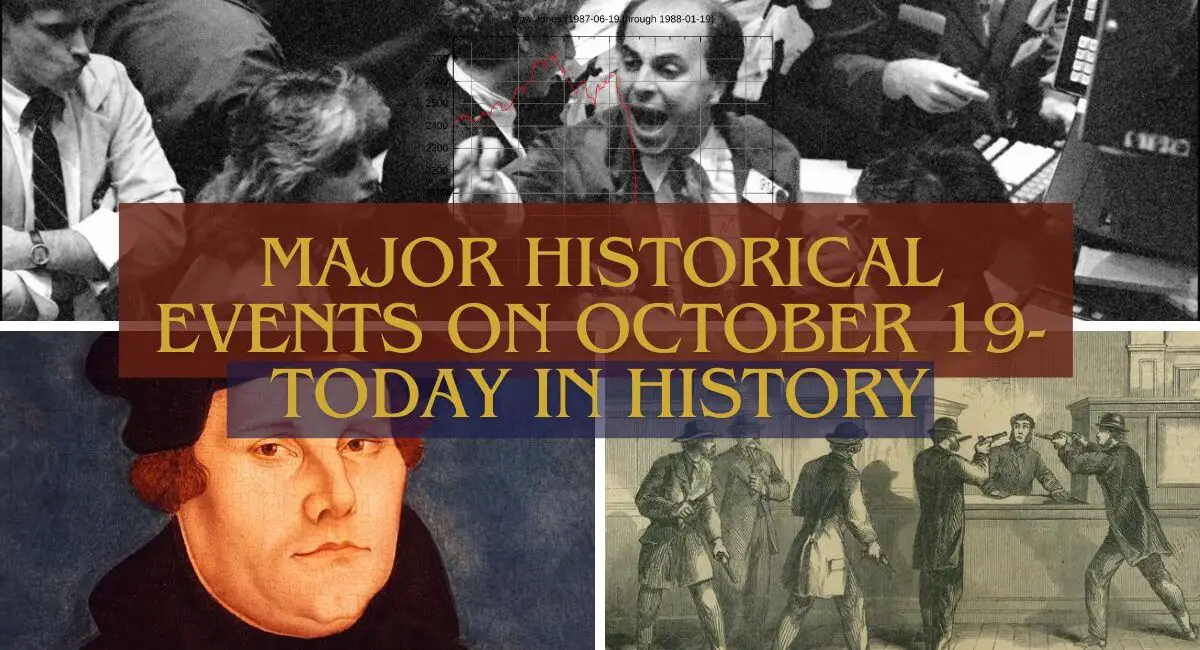 Major Historical Events on October 19- Today in History