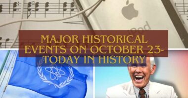 Major Historical Events on October 23- Today in History