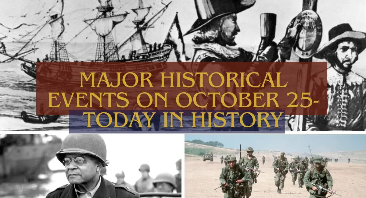 Major Historical Events on October 25- Today in History