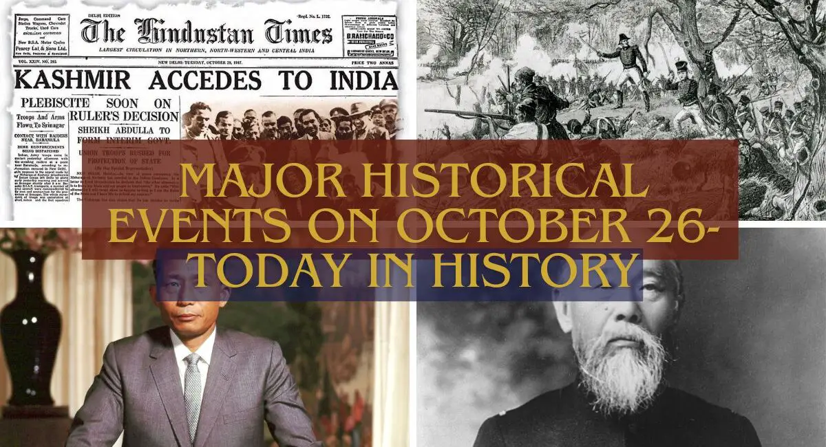 Major Historical Events on October 26- Today in History