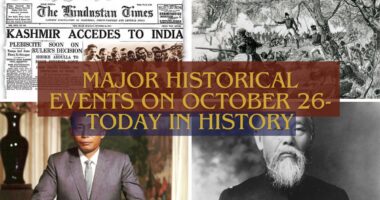 Major Historical Events on October 26- Today in History