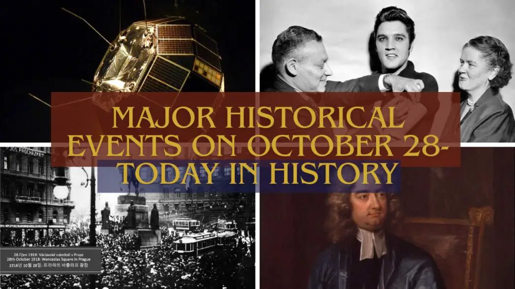 Major Historical Events on October 28- Today in History