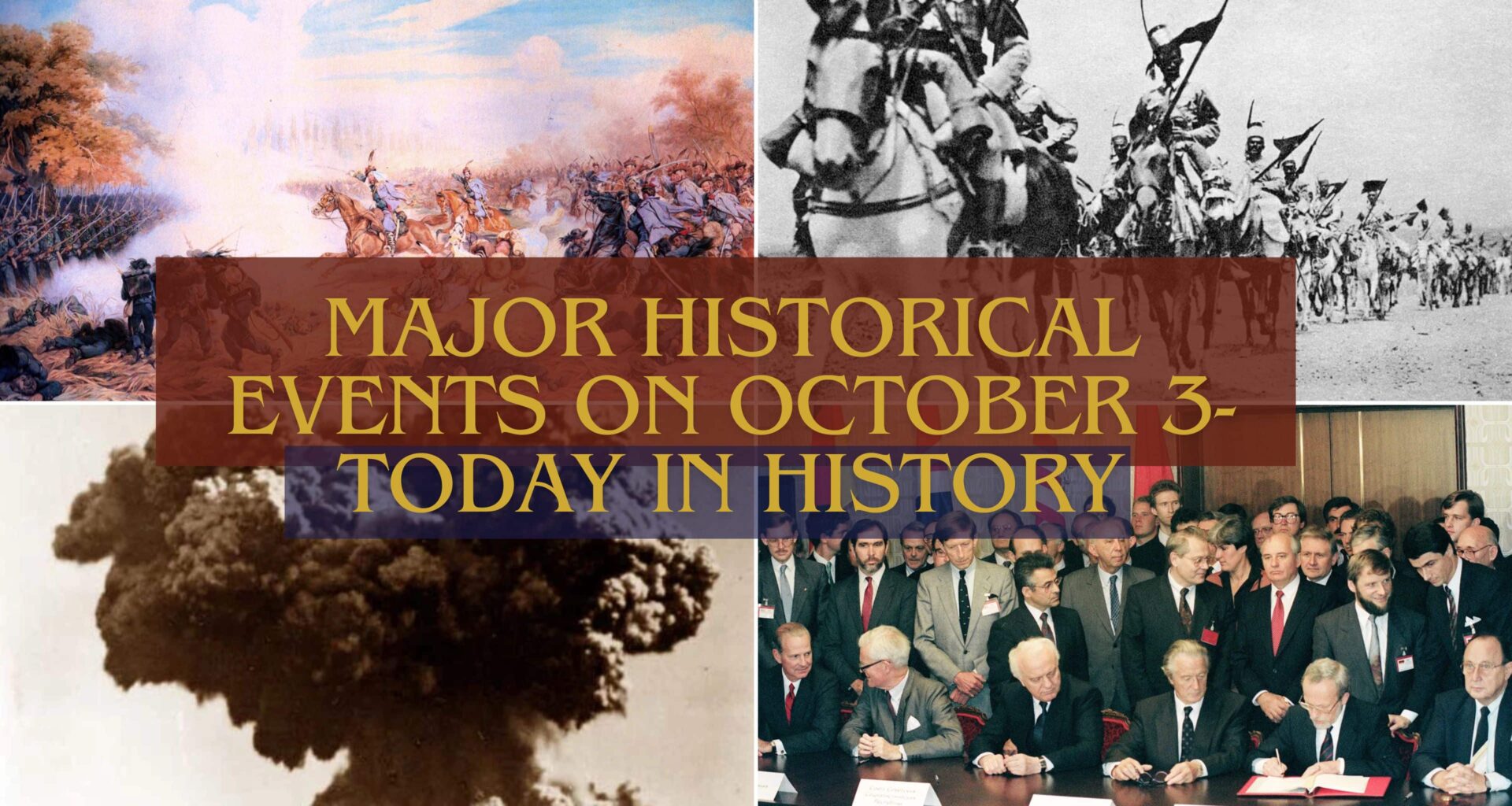 Major Historical Events on October 3- Today in History