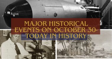 Major Historical Events on October 30- Today in History