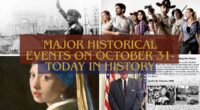 Major Historical Events on October 31- Today in History