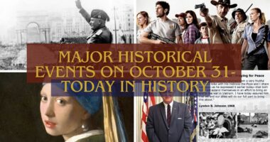 Major Historical Events on October 31- Today in History