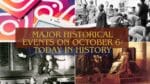 Major Historical Events on October 6- Today in History