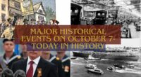 Major Historical Events on October 7- Today in History