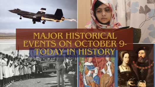 Major Historical Events on October 9- Today in History