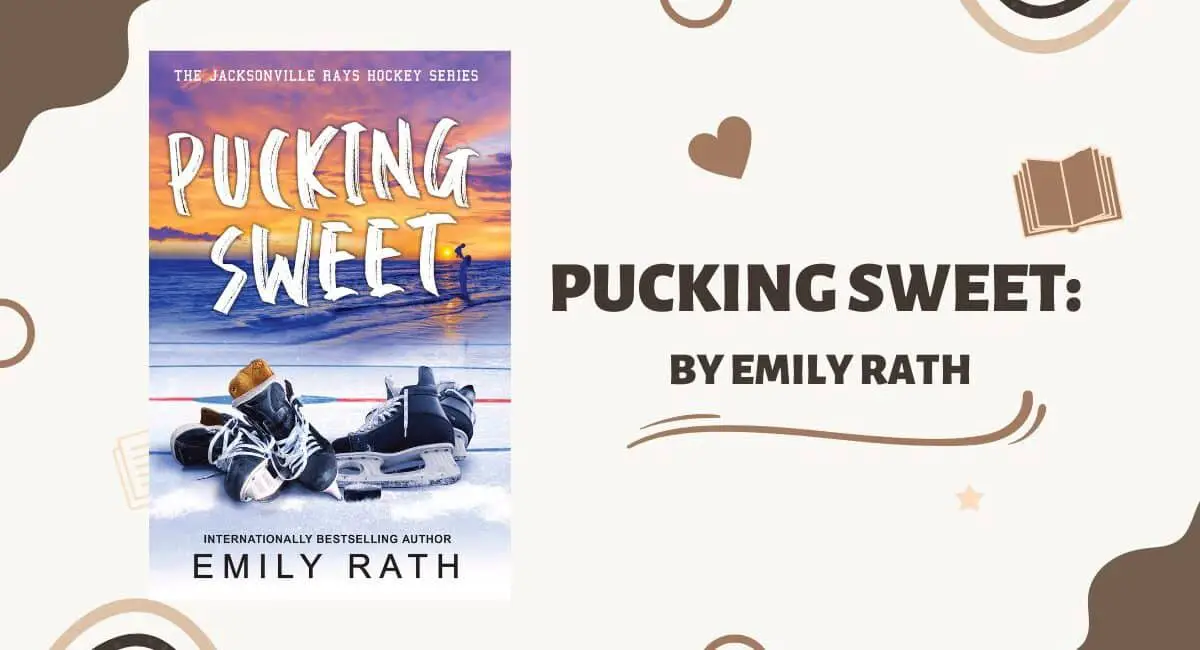 Pucking Sweet: By Emily Rath (Book Review)