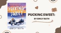 Pucking Sweet: By Emily Rath (Book Review)