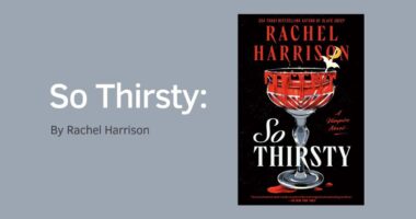 So Thirsty: By Rachel Harrison (Book Review)