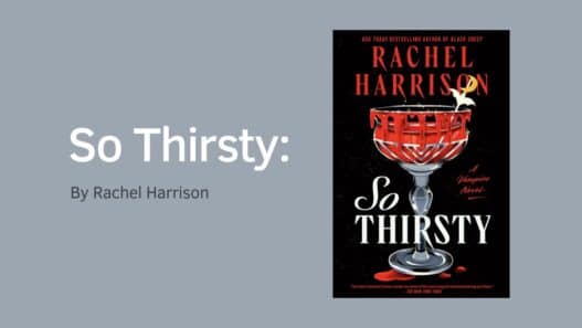 So Thirsty: By Rachel Harrison (Book Review)