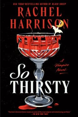 So Thirsty: By Rachel Harrison (Book Review)