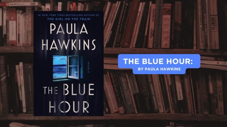 The Blue Hour: By Paula Hawkins (Book Review)