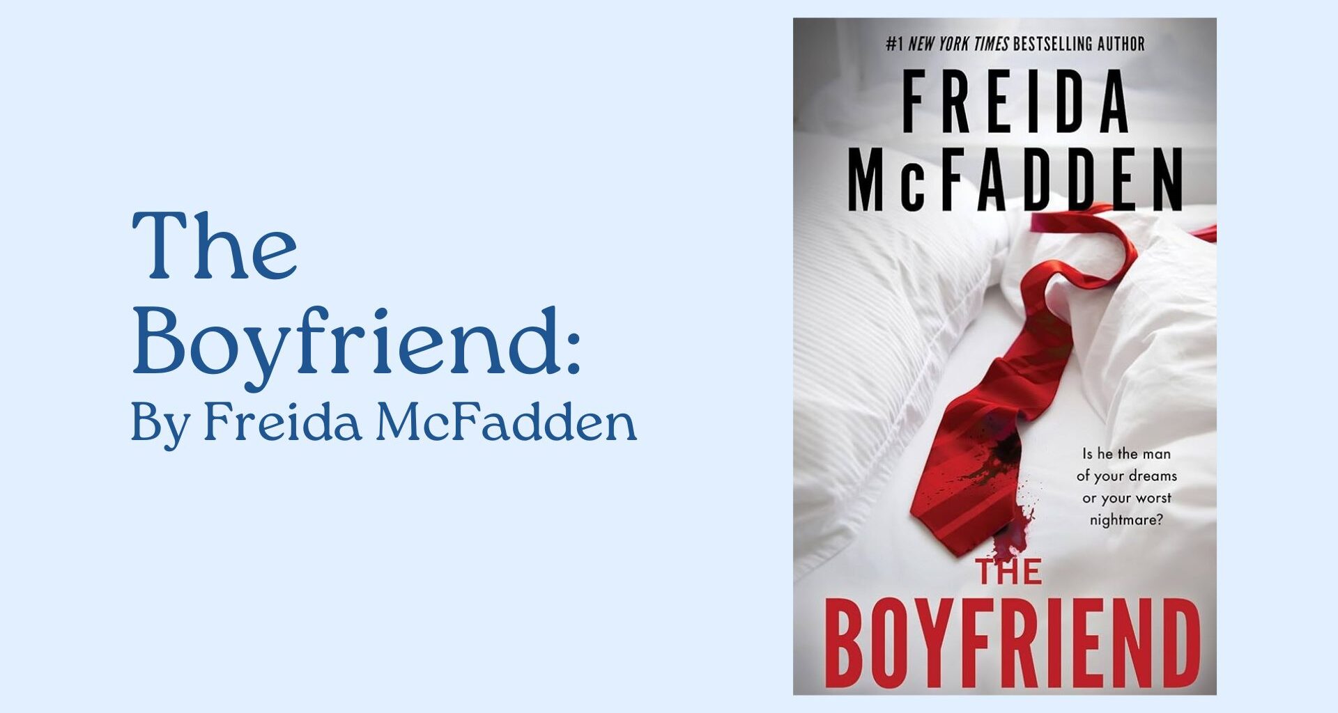 The Boyfriend: By Freida McFadden (Book Review)