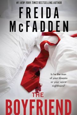 The Boyfriend: By Freida McFadden (Book Review)