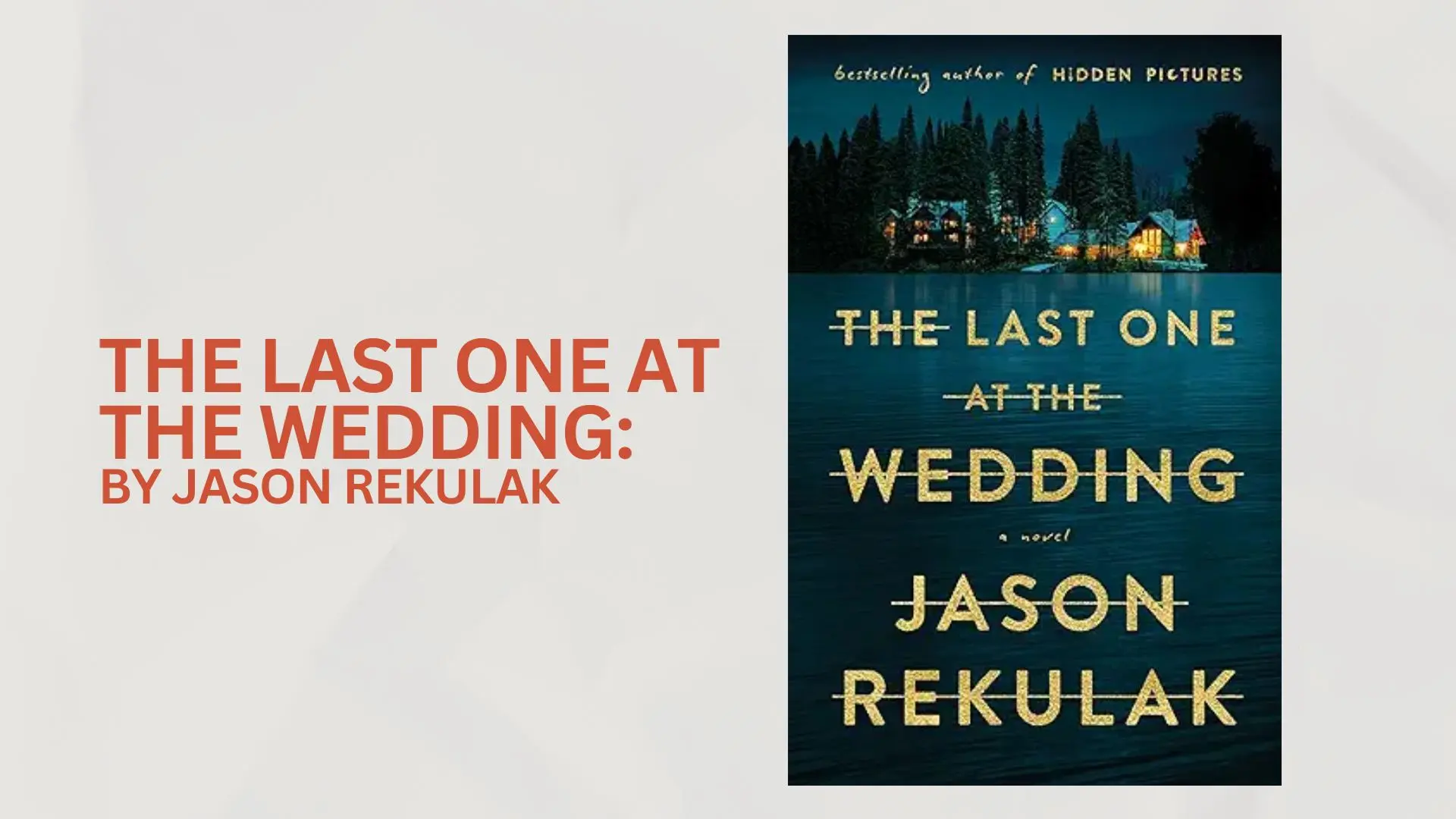 The Last One at the Wedding By Jason Rekulak (Book Review) (1)