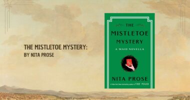 The Mistletoe Mystery: By Nita Prose (Book Review)