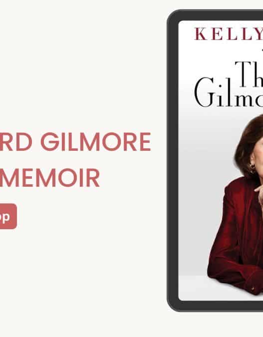 The Third Gilmore Girl: A Memoir: By Kelly Bishop (Book Review)