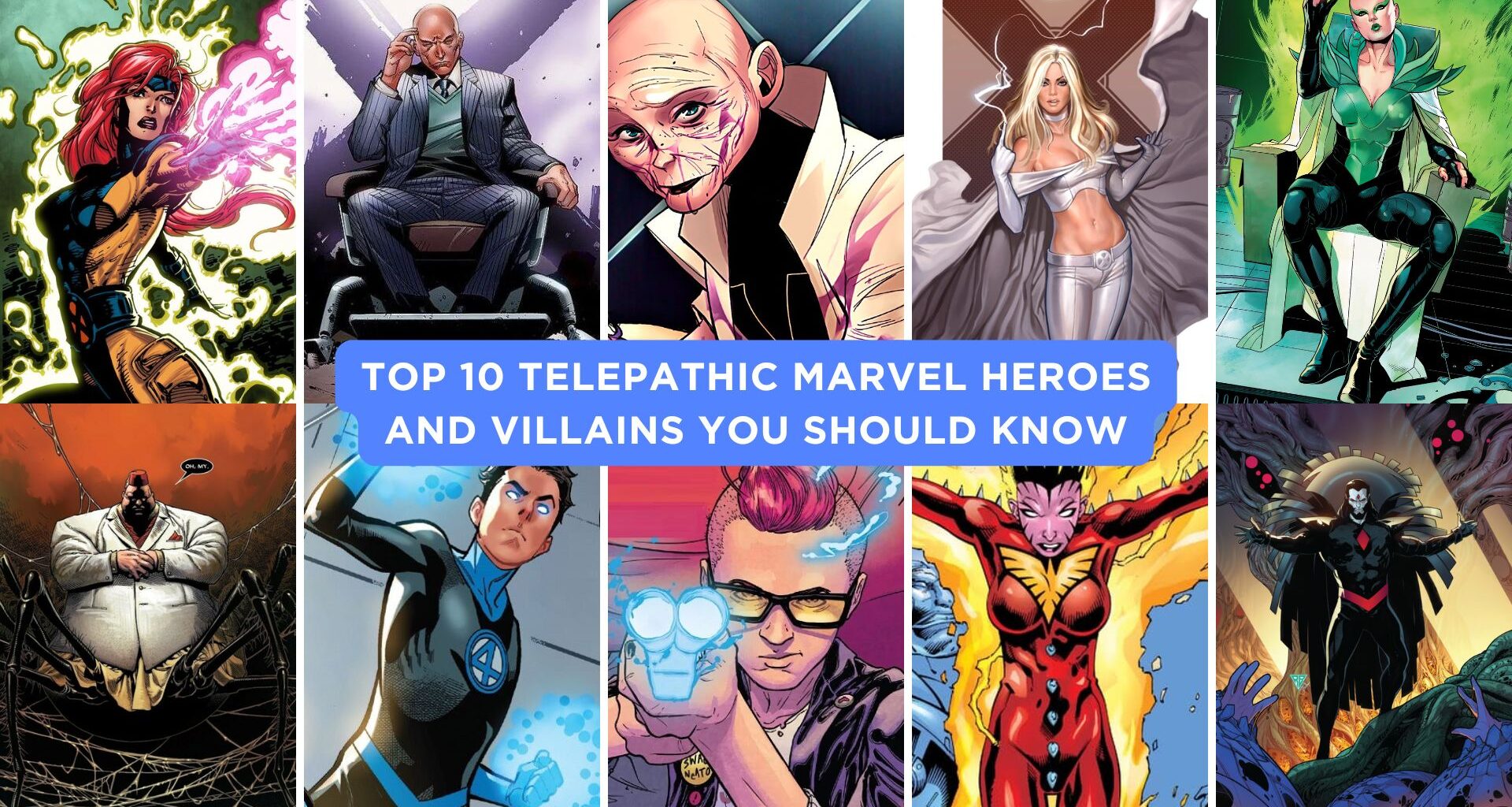 Top 10 Telepathic Marvel Heroes and Villains You Should Know