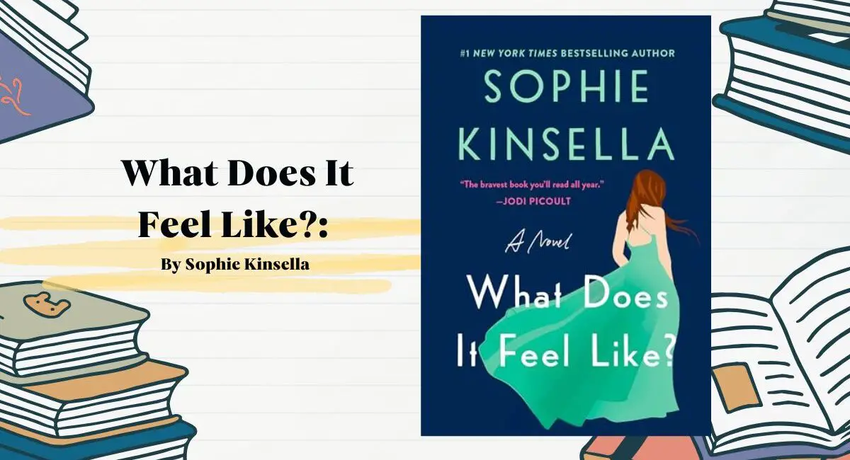 What Does It Feel Like?: By Sophie Kinsella (Book Review)