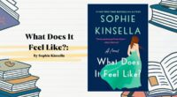 What Does It Feel Like?: By Sophie Kinsella (Book Review)