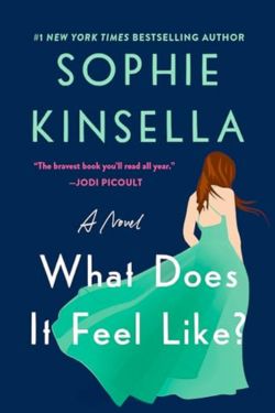 What Does It Feel Like?: By Sophie Kinsella (Book Review)