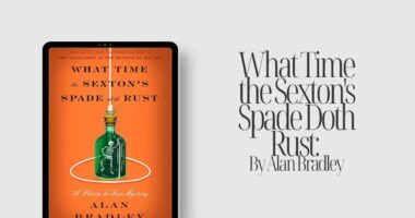 What Time the Sexton's Spade Doth Rust: By Alan Bradley (Book Review)