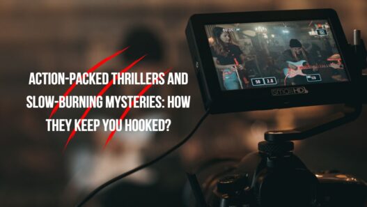 Action-Packed Thrillers and Slow-Burning Mysteries