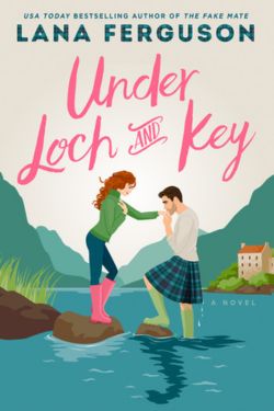 Under Loch and Key: By Lana Ferguson