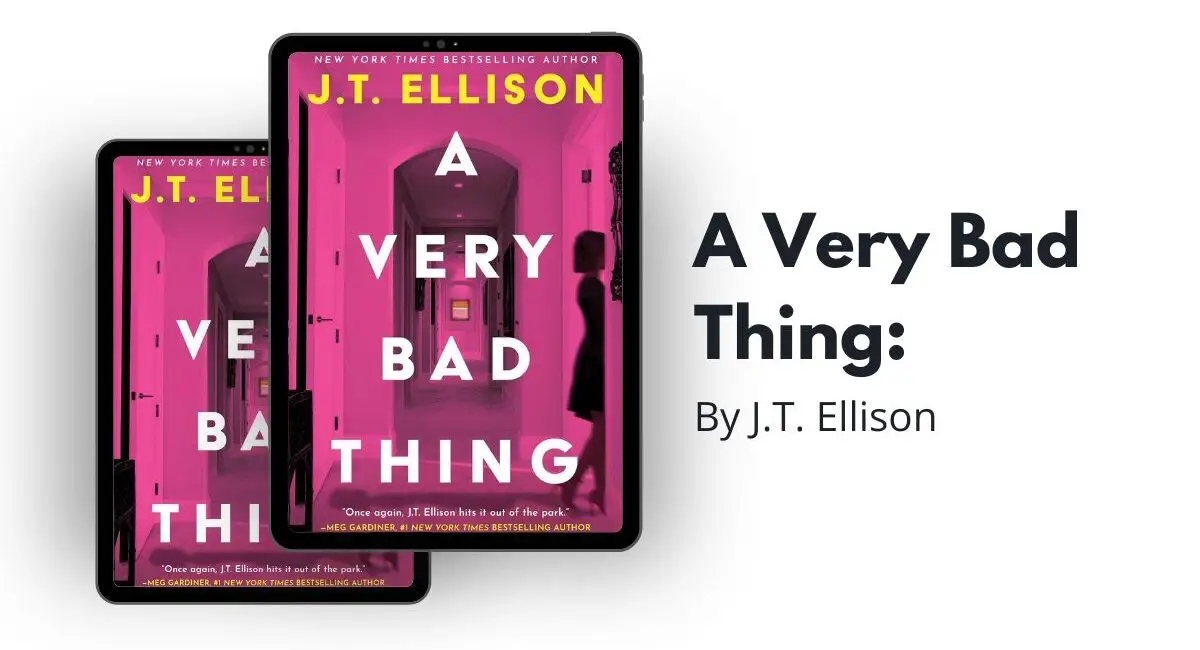 A Very Bad Thing: By J.T. Ellison (Book Review)