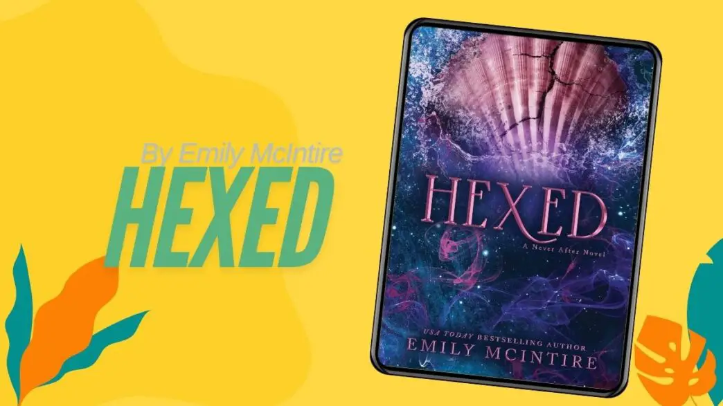 Hexed: By Emily McIntire (Book Review)