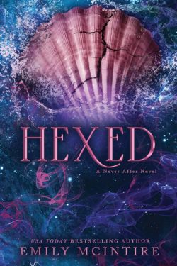 Hexed: By Emily McIntire (Book Review)