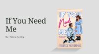 If You Need Me: By Helena Hunting (Book Review)